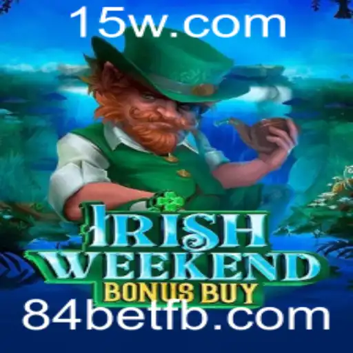 Explorando o Mundo de IrishWeekendBonusBuy: A Nova Sensação no 84bet