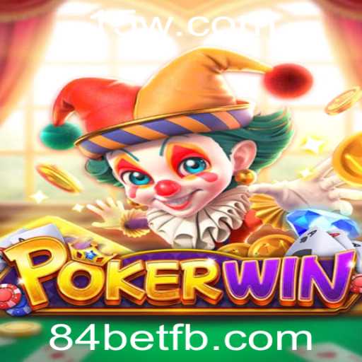 Explorando o Mundo do Poker: POKERWIN e 84bet